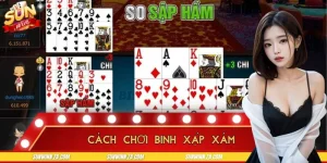 Cách Chơi Binh Xập Xám - Mẹo Tinh Gọn, Lật Thế Cờ Ngoạn Mục